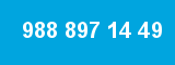 988 897 14 49